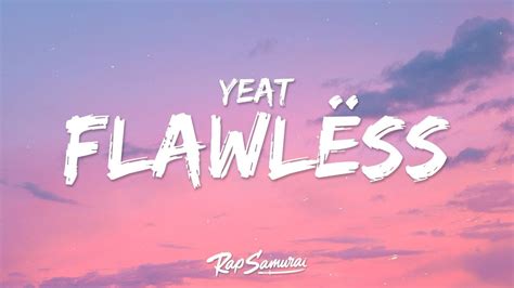 flawless yeat lyrics|flawless song lyrics.